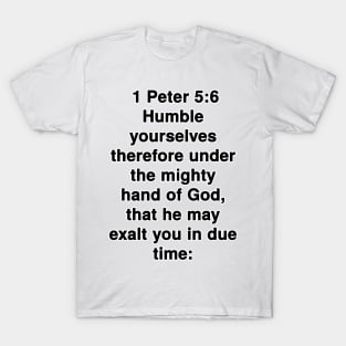 1 Peter 5:6  King James Version (KJV) Bible Verse Typography T-Shirt